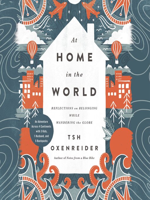 Title details for At Home in the World by Tsh Oxenreider - Available